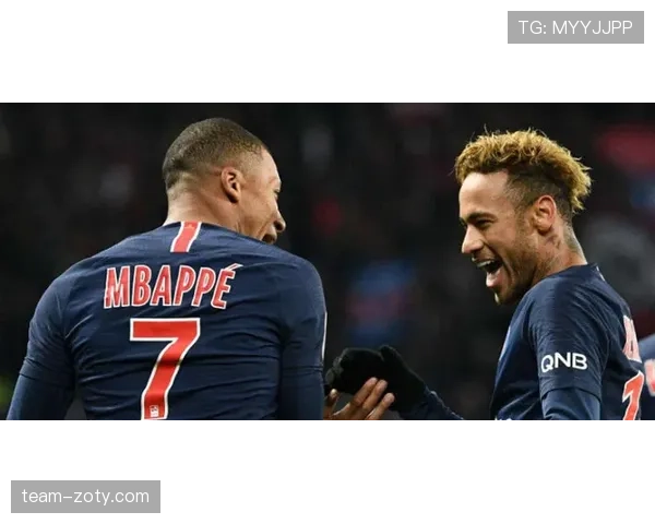 内马尔与姆巴佩进攻角色分化：控球组织 vs 反击终结